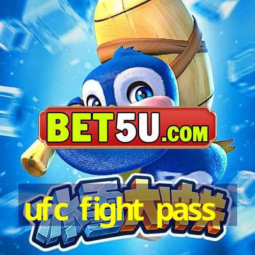 ufc fight pass